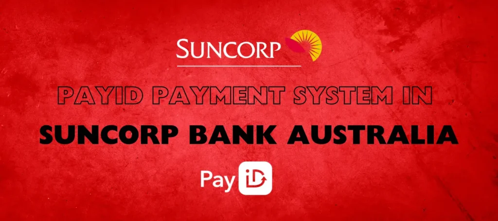 payid payment in suncorp bank australia